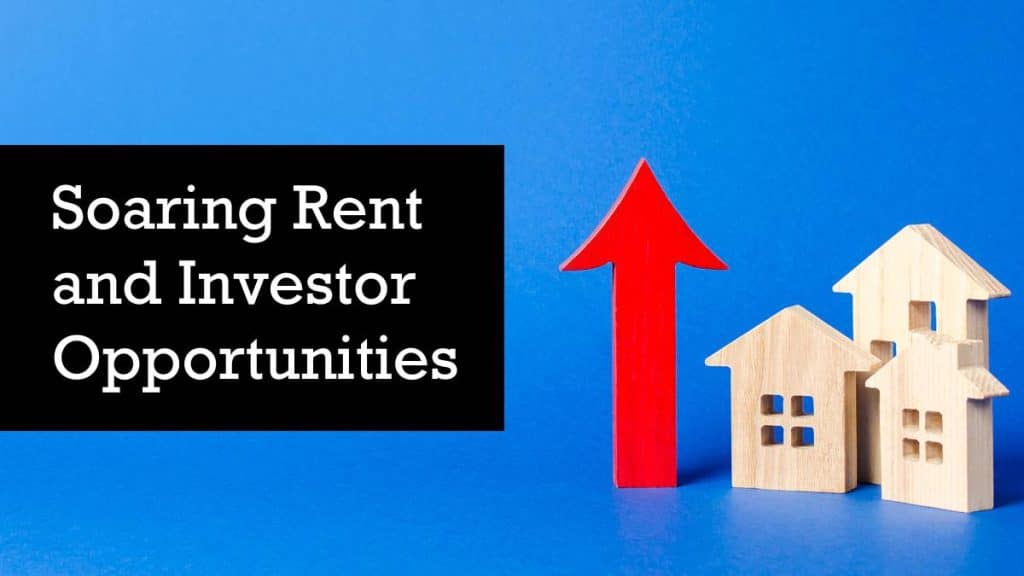 Soaring Rent and Investor Opportunities